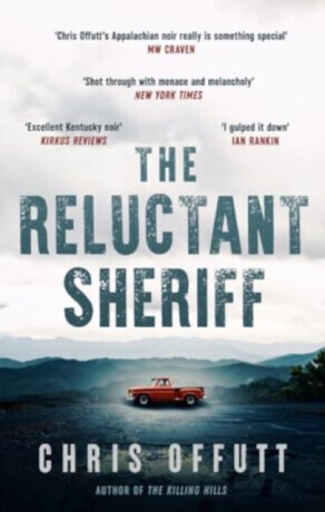 Reluctant Sheriff - The new Mick Hardin novel (Offutt Chris)(Pevná vazba)