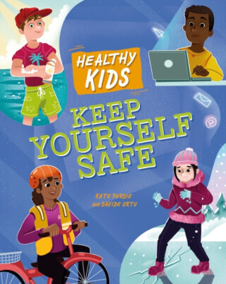 Healthy Kids: Keep Yourself Safe -  (Purdie Kate)(Paperback / softback)