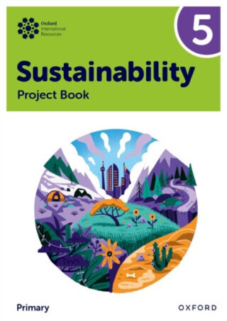 Oxford International Sustainability: Project Book 5 (Primary) -  (Ellenby Jody)(Paperback / softback)