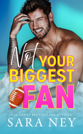 Not Your Biggest Fan -  (Ney Sara)(Paperback)