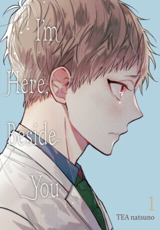 Im Here, Beside You, Vol. 1: Volume 1 -  (Natsuno Tea)(Paperback)