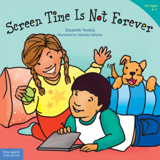Screen Time Is Not Forever -  (Verdick Elizabeth)(Paperback)