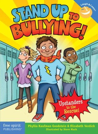 Stand Up to Bullying!: (Upstanders to the Rescue!) -  (Kaufman Goodstein Phyllis)(Paperback)