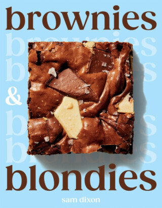 Brownies and Blondies - Sam Dixon