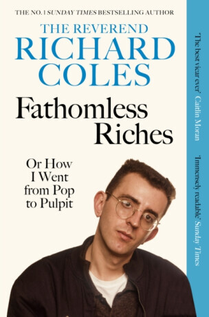 Fathomless Riches - Richard Coles