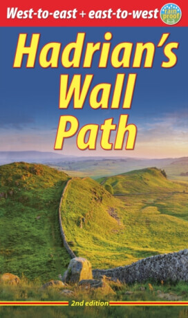 Hadrian's Wall Path - Jacquetta Megarry, Gordon Simm