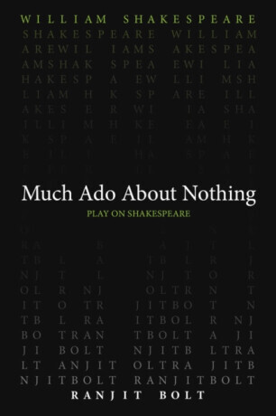 Much Ado About Nothing - William Shakespeare, Ranjit Bolt