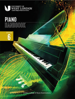 London College of Music Piano Handbook 2021-2024: Grade 6 - London College of Music Examinations