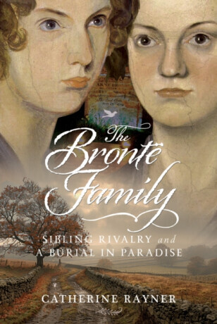The Bronte Family - Rayner Catherine