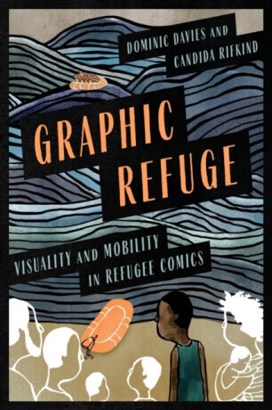 Graphic Refuge - Candida Rifkind, Dominic Davies