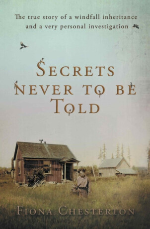Secrets Never To Be Told - Fiona Chesterton