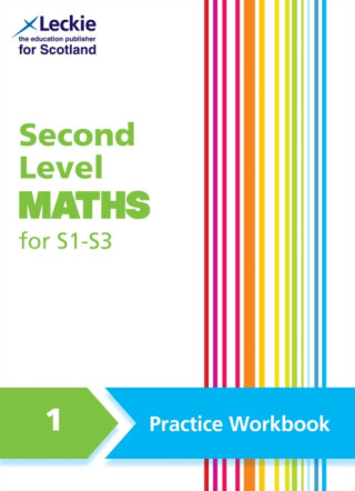 Second Level Maths Practice Workbook 1 for S1 â€“ S3 - Craig Lowther, Carol Lyon, Linda Lapere