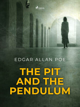 The Pit and the Pendulum - Edgar Allan Poe - e-kniha