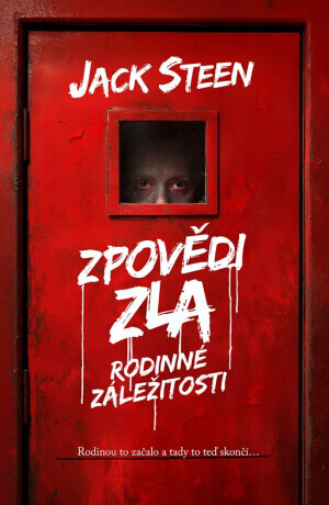 Zpovědi zla: Rodinné záležitosti - Jack Steen