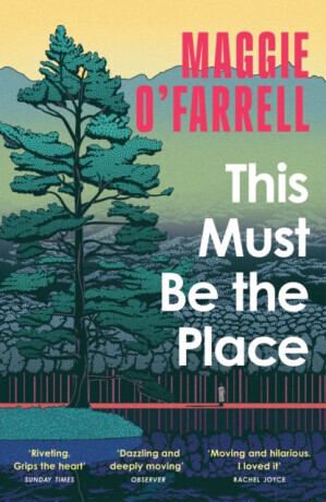 This Must Be the Place - Maggie O'Farrellová