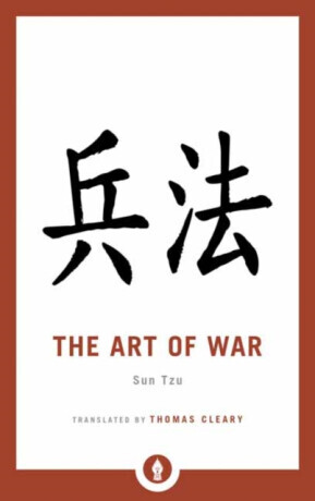 The Art of War - Thomas Cleary, Sun Tzu