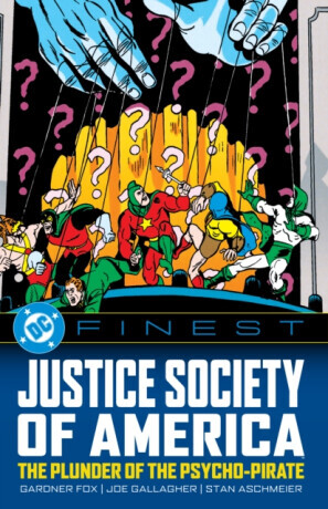 DC Finest: Justice Society of America: The Plunder of the Psycho-Pirate - Gardner Fox, Joe Gallagher