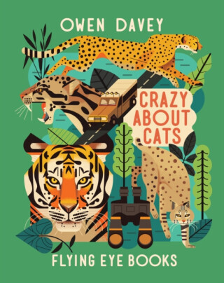 Crazy About Cats - Owen Davey