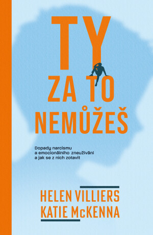 Ty za to nemůžeš - Helen Villiers, Katie McKenna