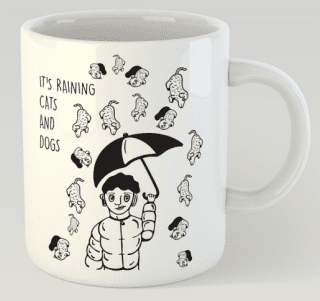 Designový hrnek – it’s raining cats and dogs right now