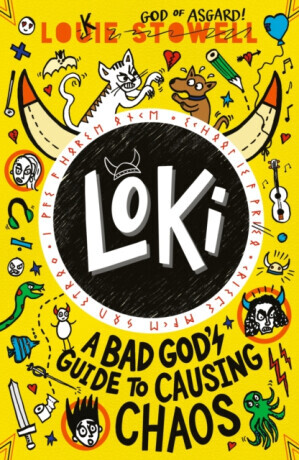 Loki: A Bad God's Guide to Causing Chaos - Louie Stowell