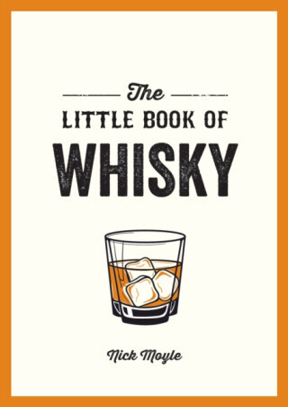 The Little Book of Whisky - Nick Moyle