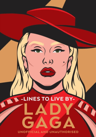 Lady Gaga Lines to Live By - Pop Press