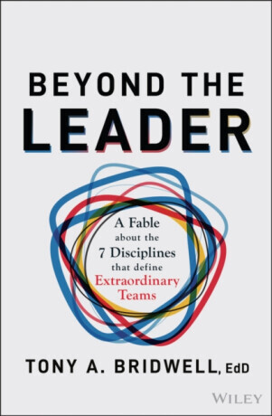 Beyond the Leader - Tony  Bridwell