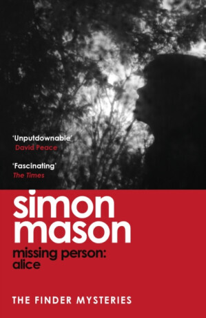 Missing Person: Alice - Simon Mason