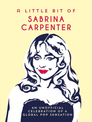 A Little Bit of Sabrina Carpenter - Summersdale Publishers