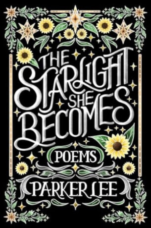 Starlight She Becomes - Parker Lee
