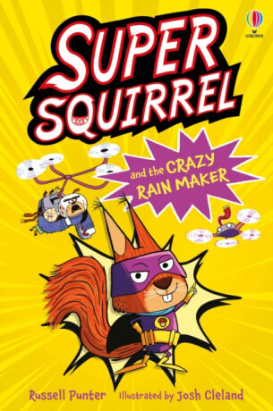 Supersquirrel and the Crazy Rain Maker - Russell Punter