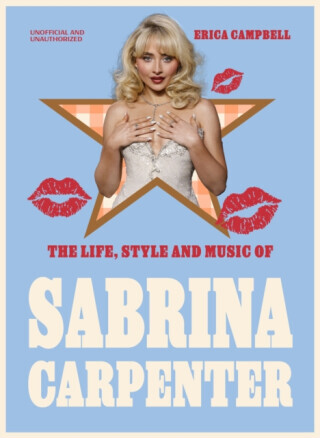The Life, Style and Music of Sabrina Carpenter - Erica Campbell