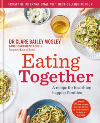 Eating Together - Dr Clare Bailey Mosley, Professor Professor Stephen Scott