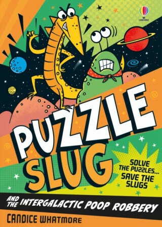 Puzzle Slug and the Intergalactic Poop Robbery - Candice Whatmore