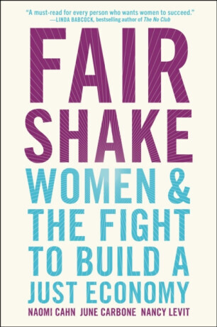 Fair Shake - June Carbone, Naomi Cahn, Nancy Levit