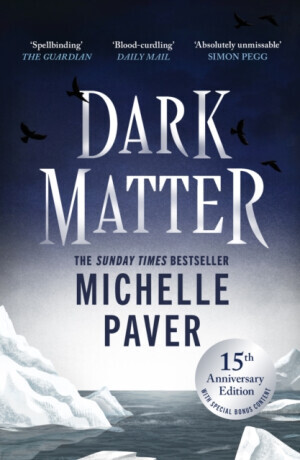 Dark Matter - Michelle Paver
