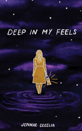Deep in My Feels - Jennae Cecelia