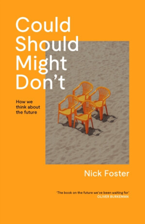 Could Should Might Don't - Nick Foster