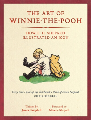 The Art of Winnie-the-Pooh - James Campbell
