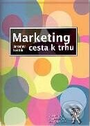 Marketing-cesta k trhu - Jaroslav Světlík