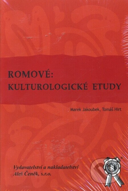 Romové: Kulturologické etudy - Marek Jakoubek, Tomáš Hirt