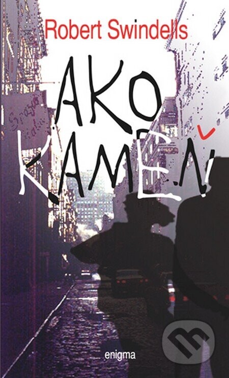 Ako kameň - Robert Swindells