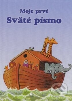 Moje prvé sväté písmo - Bernhard Meuser