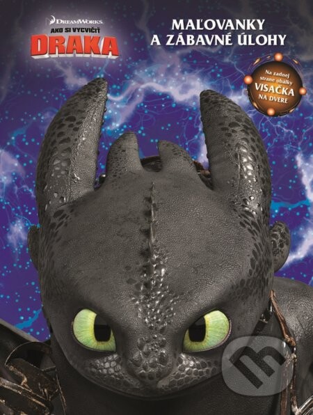 Ako si vycvičiť draka: Maľovanky a zábavné úlohy - Egmont SK