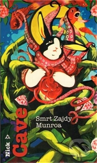 Smrt Zajdy Munroa - Nick Cave