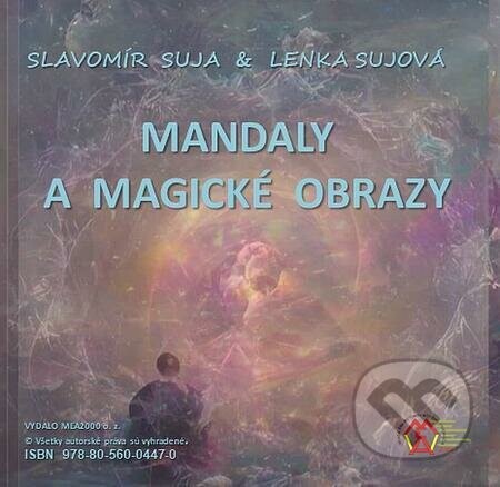 Mandaly a magické obrazy - Slavomír Suja, Lenka Sujová