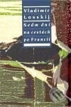 Sedm dní na cestách po Francii - Vladimír Losskij