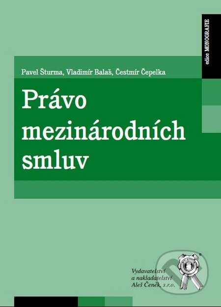 Právo mezinárodních smluv - Čestmír Čepelka, Pavel Šturma, Vladimír Balaš