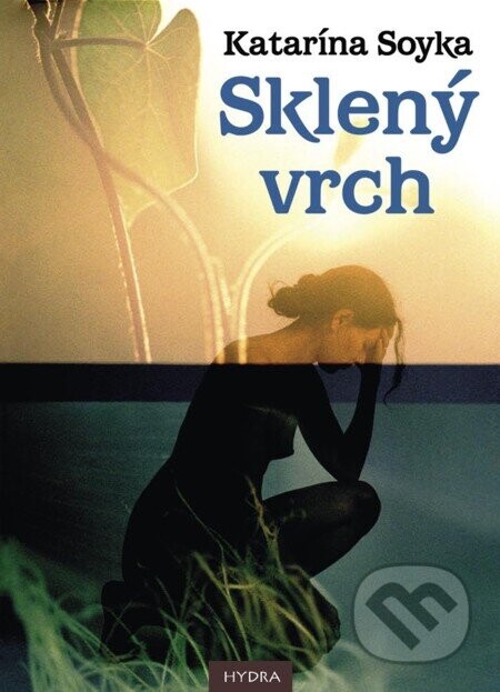 Sklený vrch - Katarína Soyka